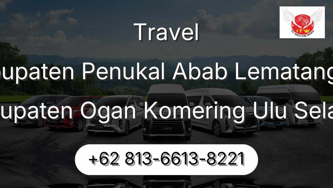 Travel Kabupaten Penukal Abab Lematang Ilir Kabupaten Ogan Komering Ulu Selatan