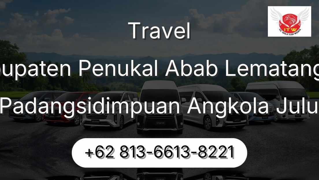 Travel Kabupaten Penukal Abab Lematang Ilir Padangsidimpuan Angkola Julu
