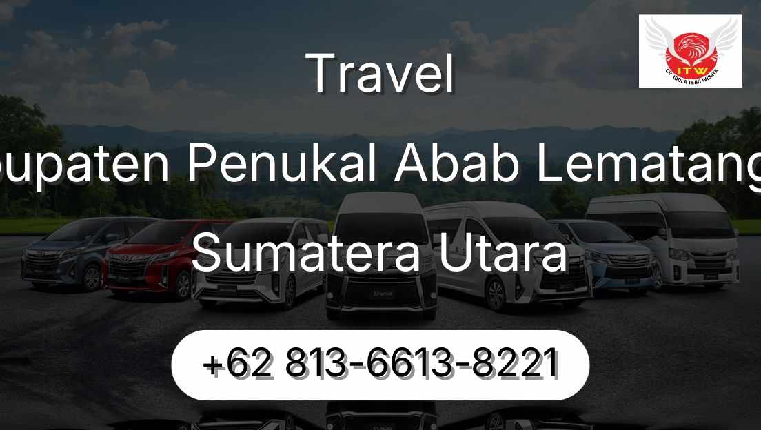 Travel Kabupaten Penukal Abab Lematang Ilir Sumatera Utara