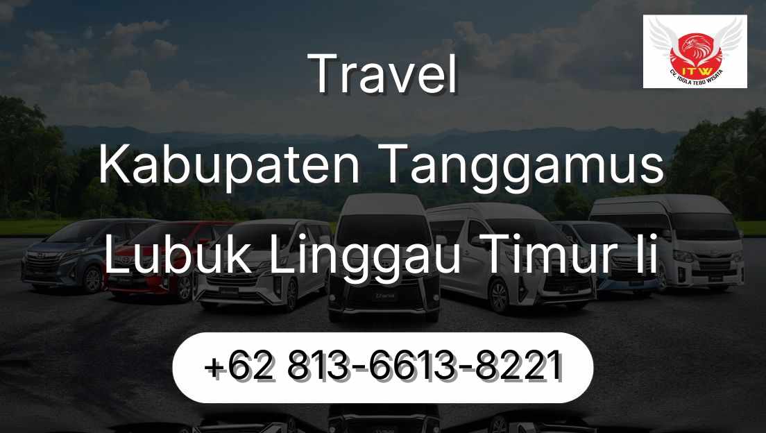 Travel Kabupaten Tanggamus Lubuk Linggau Timur Ii