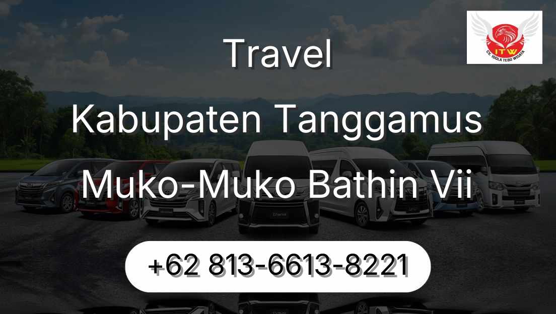 Travel Kabupaten Tanggamus Muko-Muko Bathin Vii