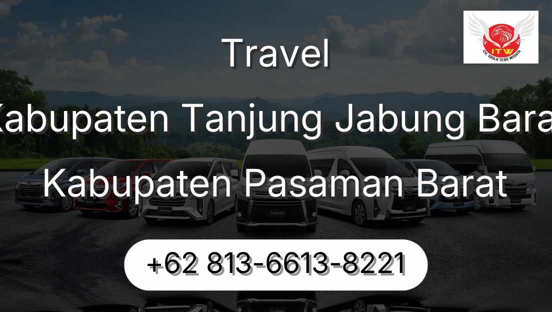 Travel Kabupaten Tanjung Jabung Barat Kabupaten Pasaman Barat