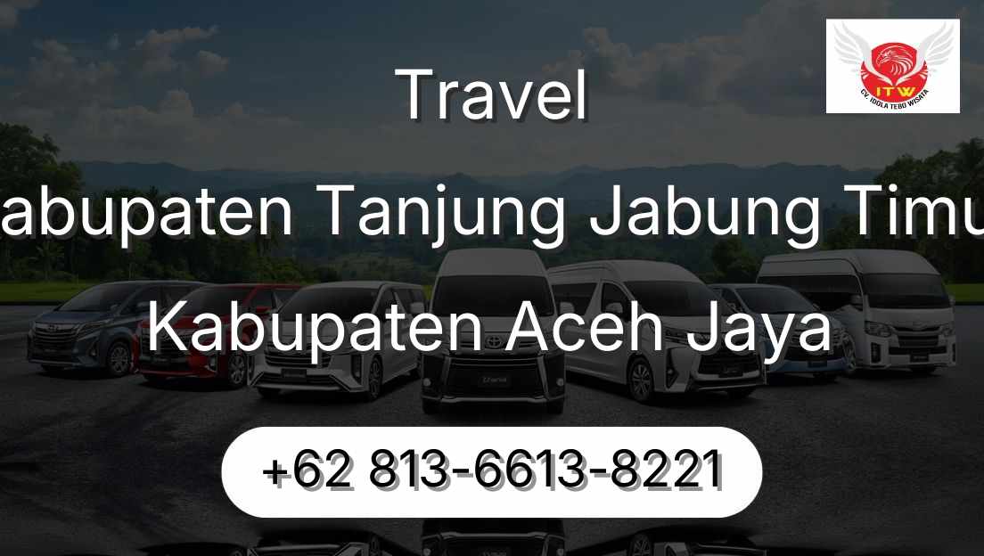Travel Kabupaten Tanjung Jabung Timur Kabupaten Aceh Jaya