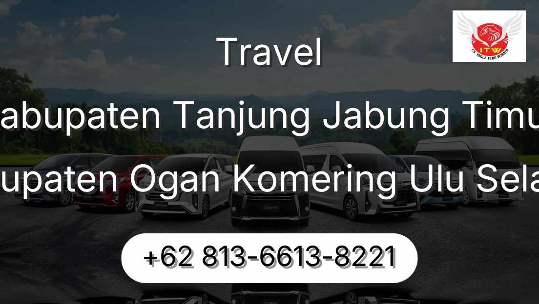 Travel Kabupaten Tanjung Jabung Timur Kabupaten Ogan Komering Ulu Selatan