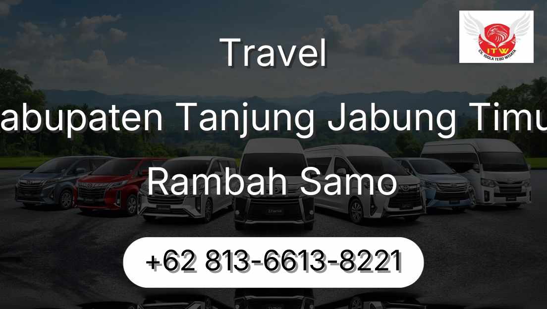 Travel Kabupaten Tanjung Jabung Timur Rambah Samo
