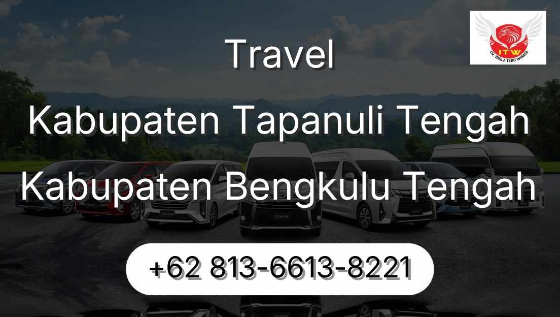 Travel Kabupaten Tapanuli Tengah Kabupaten Bengkulu Tengah