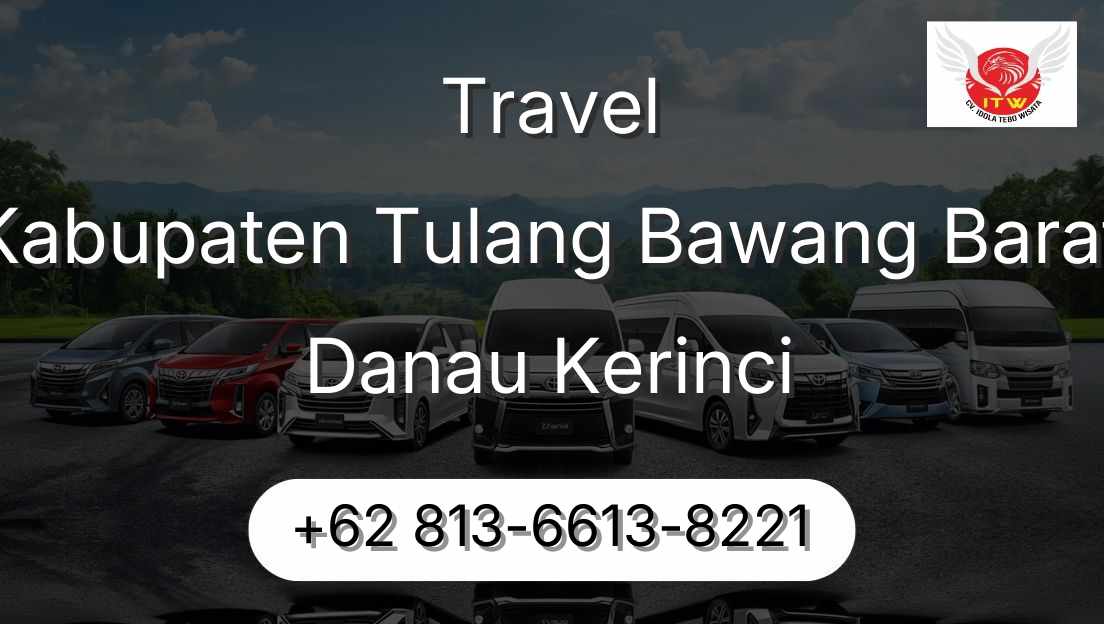 Travel Kabupaten Tulang Bawang Barat Danau Kerinci