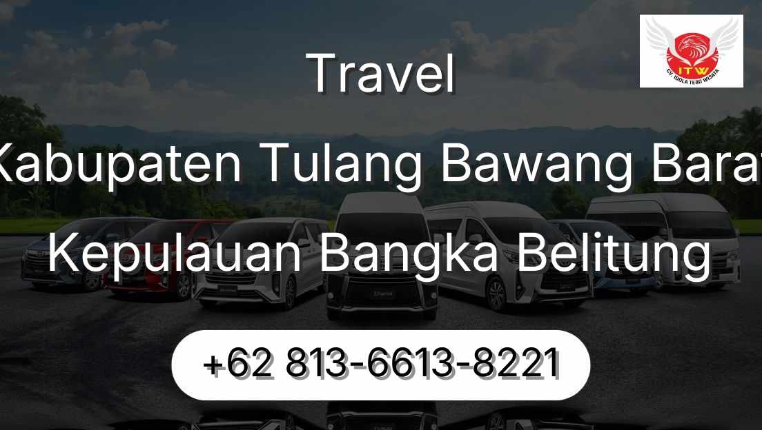 Travel Kabupaten Tulang Bawang Barat Kepulauan Bangka Belitung