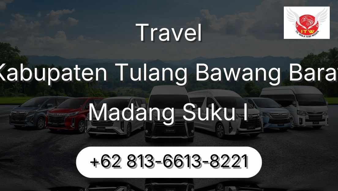 Travel Kabupaten Tulang Bawang Barat Madang Suku I