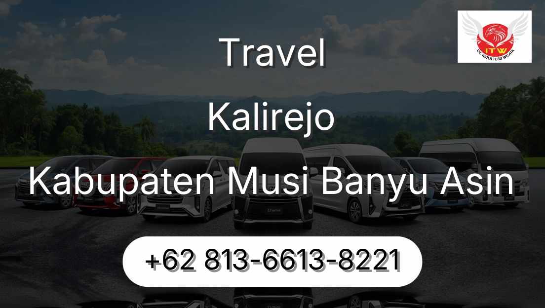 Travel Kalirejo Kabupaten Musi Banyu Asin