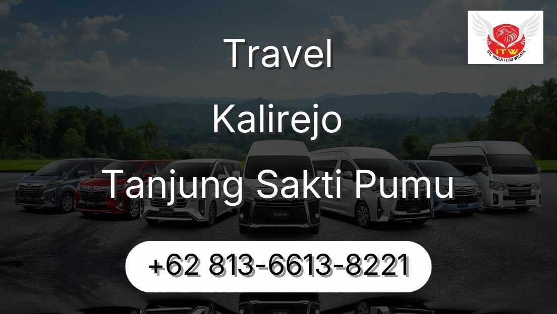 Travel Kalirejo Tanjung Sakti Pumu