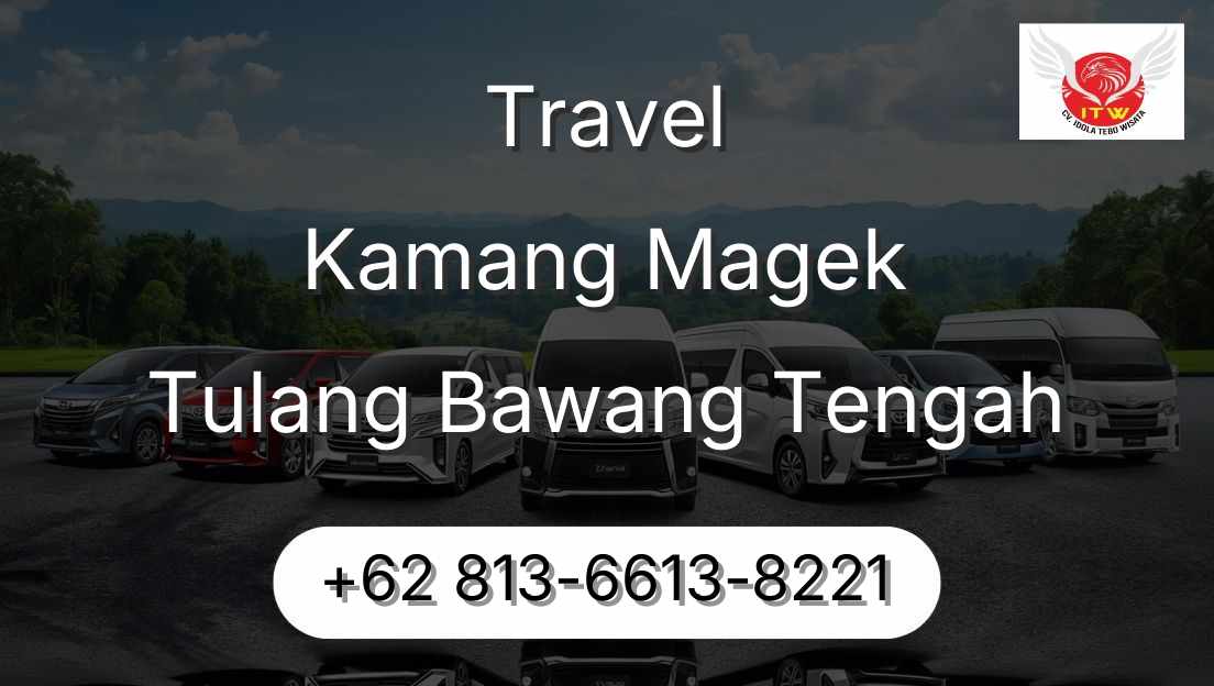 Travel Kamang Magek Tulang Bawang Tengah