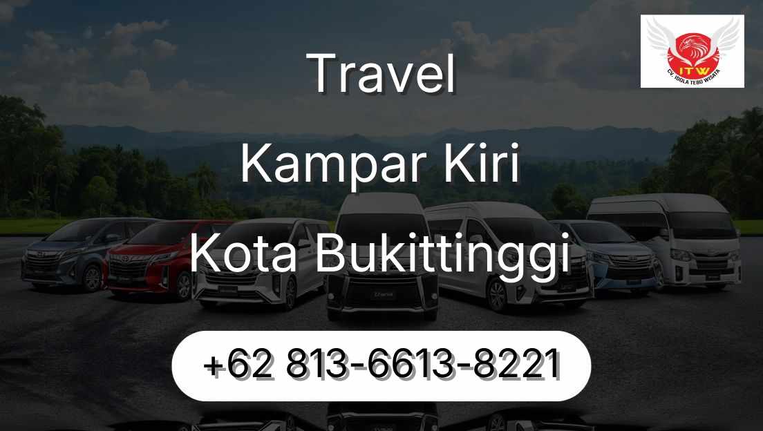 Travel Kampar Kiri Kota Bukittinggi