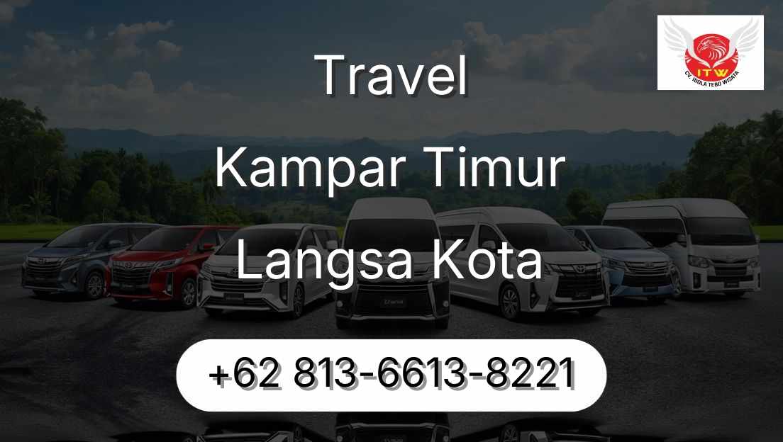 Travel Kampar Timur Langsa Kota