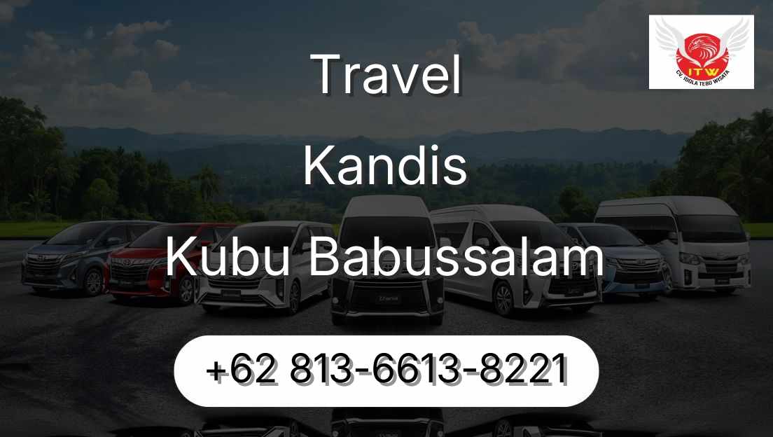Travel Kandis Kubu Babussalam