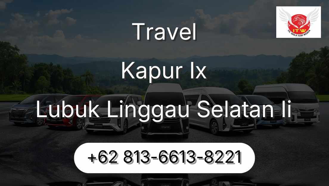 Travel Kapur Ix Lubuk Linggau Selatan Ii