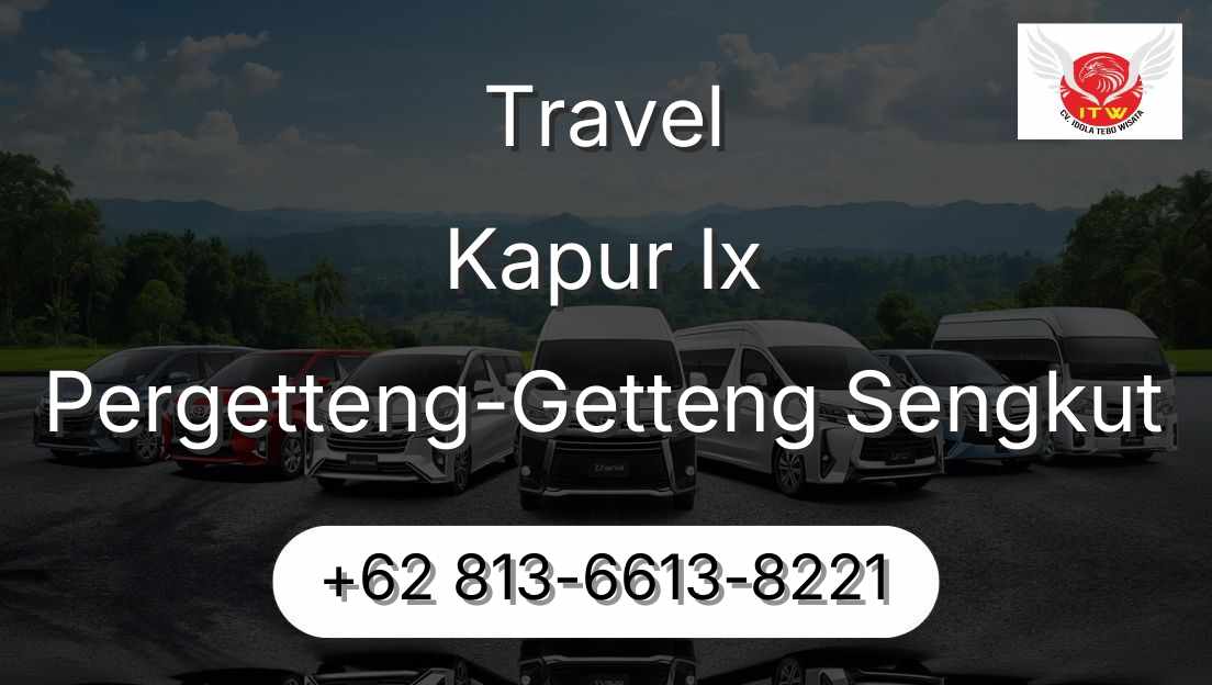 Travel Kapur Ix Pergetteng-Getteng Sengkut