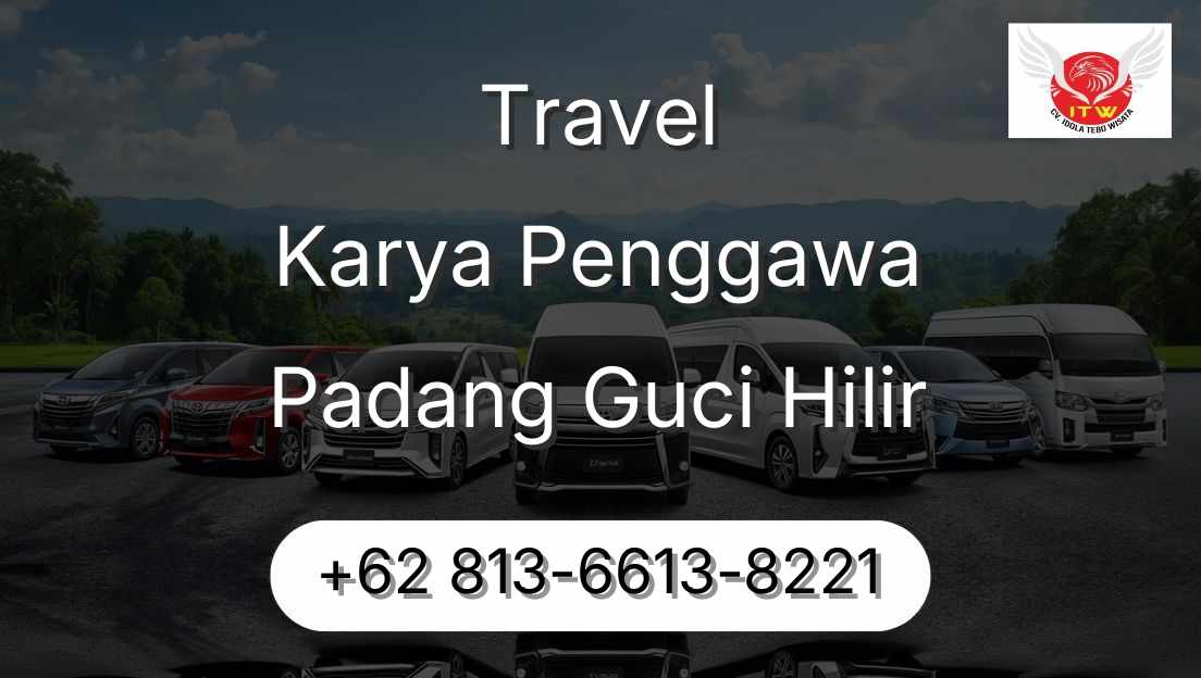 Travel Karya Penggawa Padang Guci Hilir