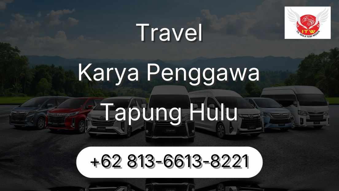 Travel Karya Penggawa Tapung Hulu