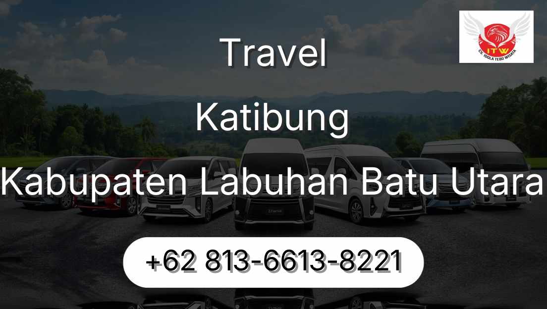 Travel Katibung Kabupaten Labuhan Batu Utara