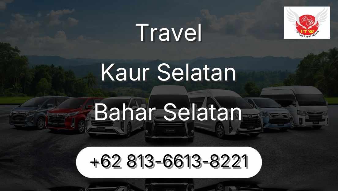Travel Kaur Selatan Bahar Selatan