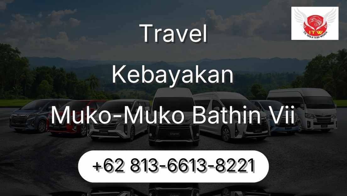 Travel Kebayakan Muko-Muko Bathin Vii