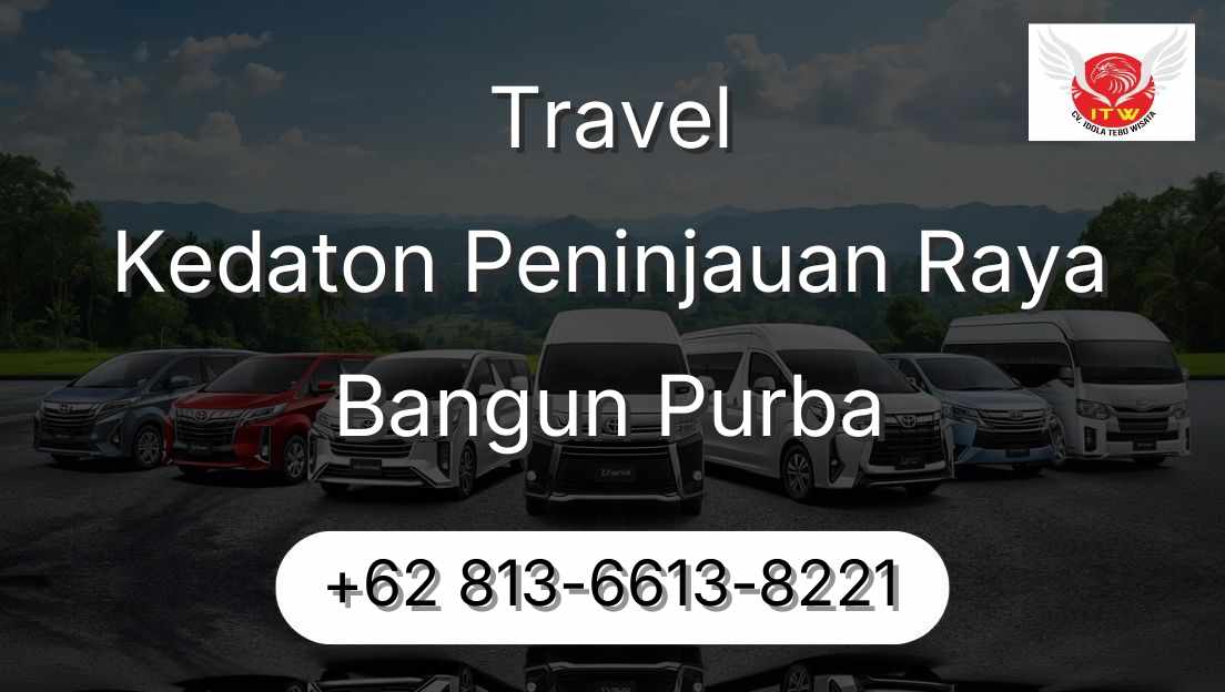 Travel Kedaton Peninjauan Raya Bangun Purba