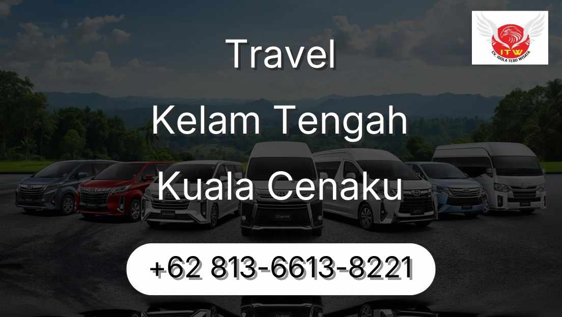 Travel Kelam Tengah Kuala Cenaku