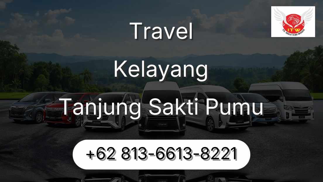 Travel Kelayang Tanjung Sakti Pumu