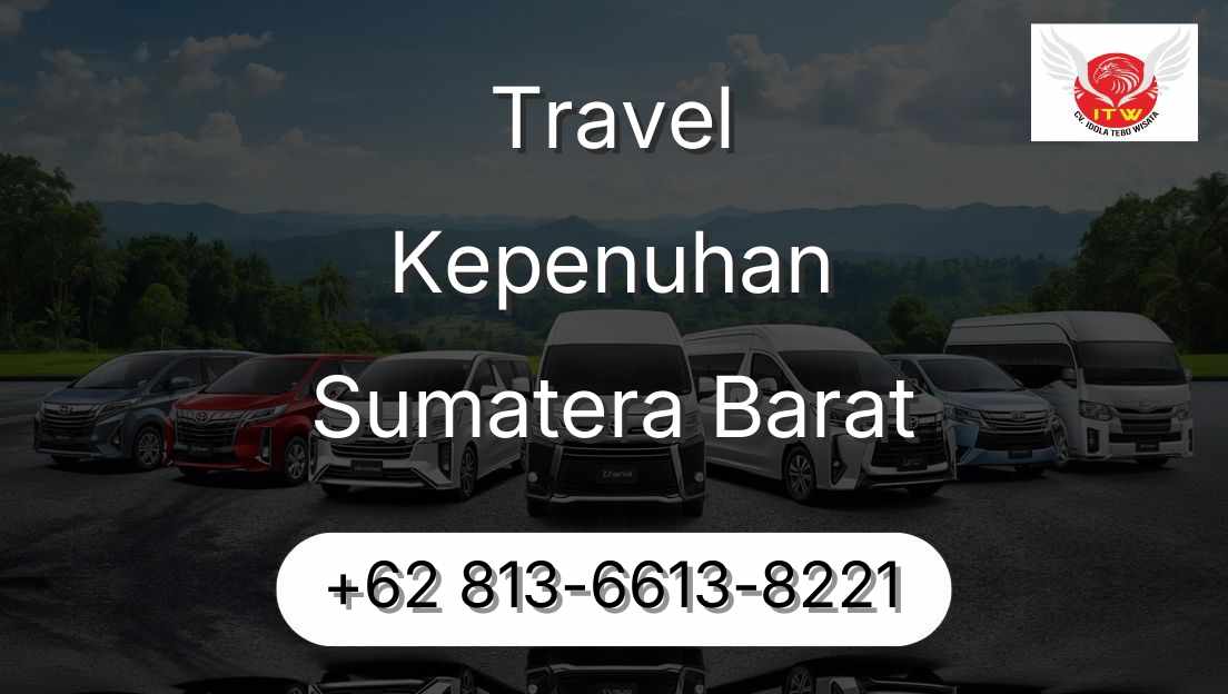 Travel Kepenuhan Sumatera Barat