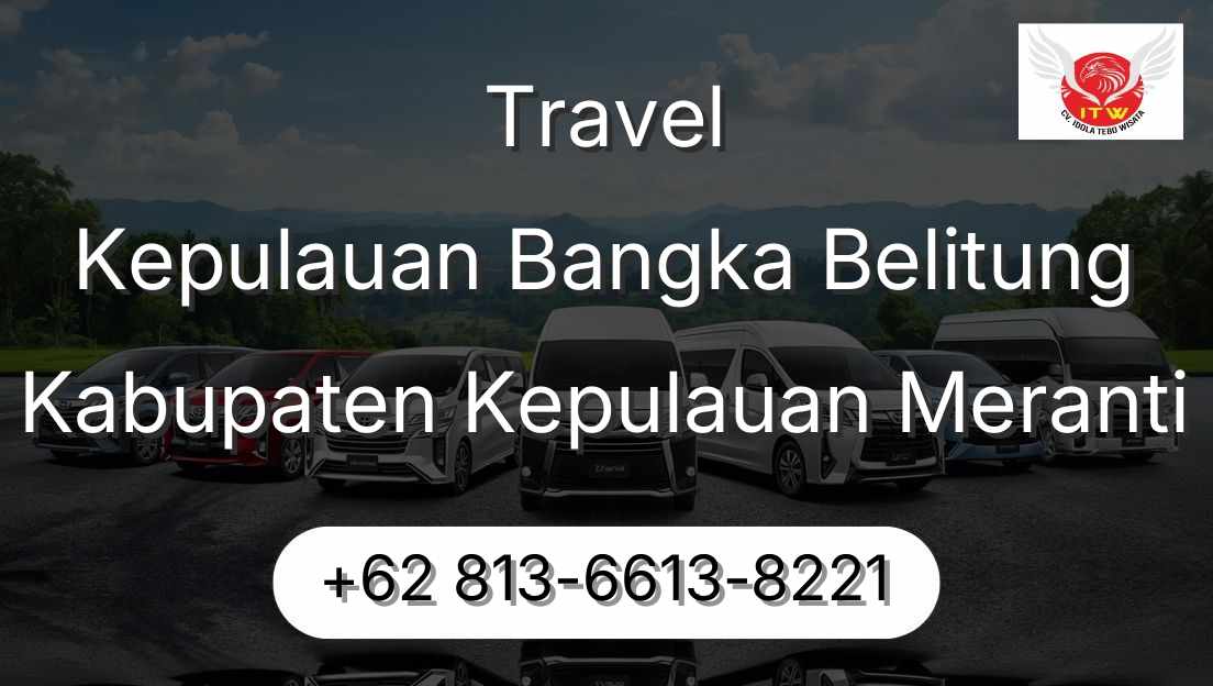 Travel Kepulauan Bangka Belitung Kabupaten Kepulauan Meranti