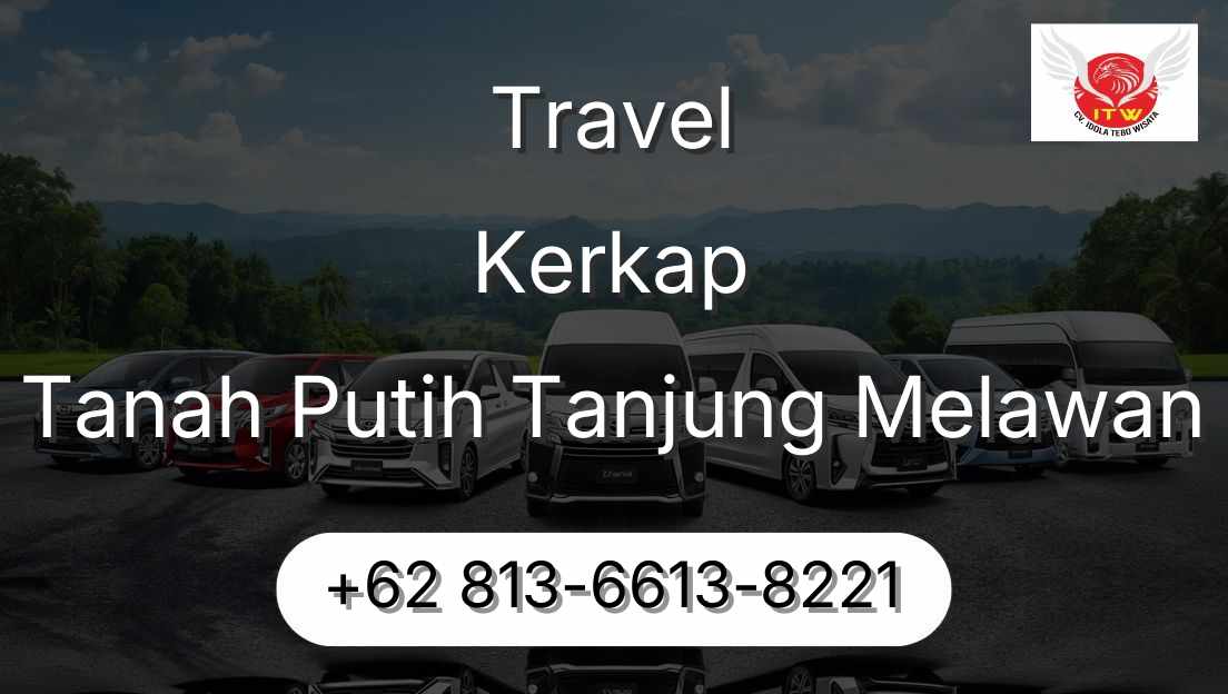 Travel Kerkap Tanah Putih Tanjung Melawan
