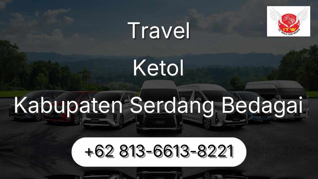 Travel Ketol Kabupaten Serdang Bedagai
