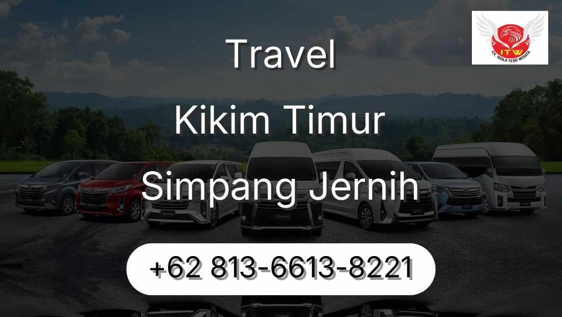 Travel Kikim Timur Simpang Jernih