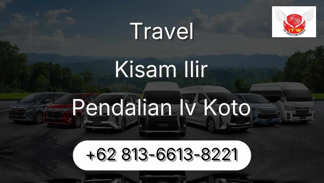 Travel Kisam Ilir Pendalian Iv Koto