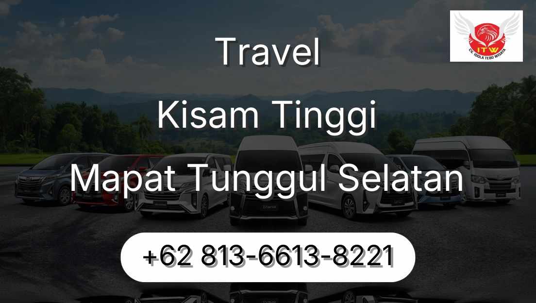 Travel Kisam Tinggi Mapat Tunggul Selatan
