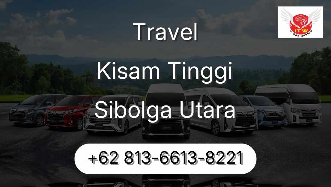 Travel Kisam Tinggi Sibolga Utara