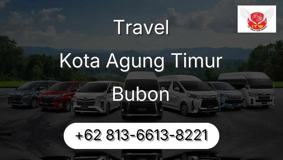 Travel Kota Agung Timur Bubon