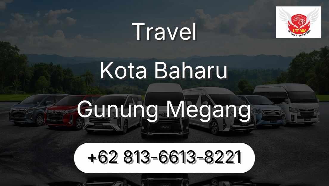 Travel Kota Baharu Gunung Megang