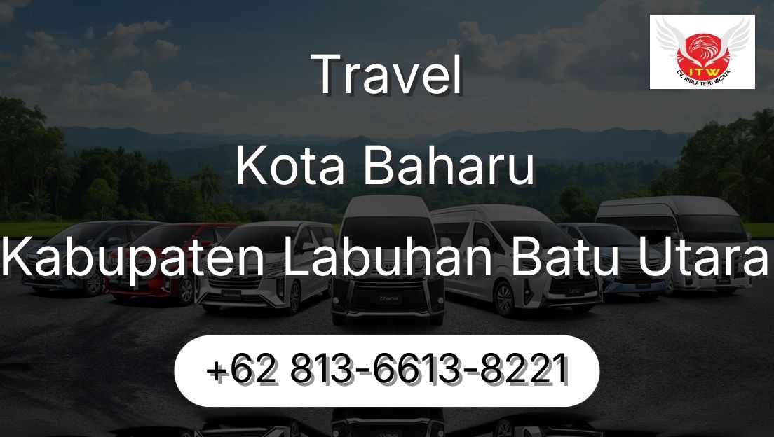 Travel Kota Baharu Kabupaten Labuhan Batu Utara
