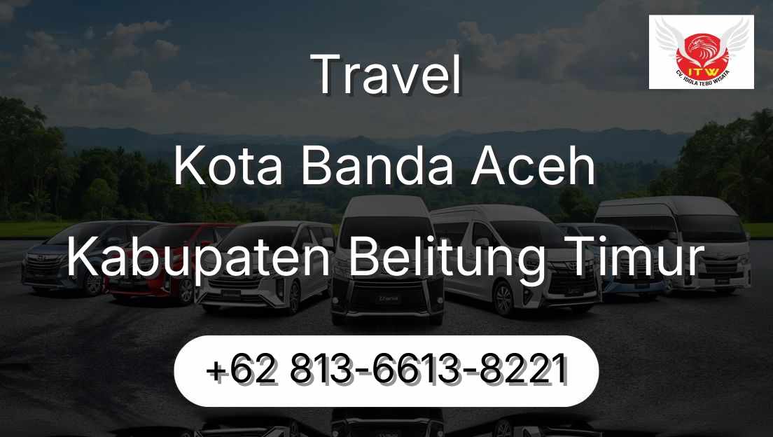 Travel Kota Banda Aceh Kabupaten Belitung Timur