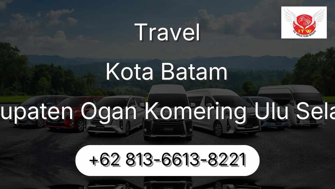 Travel Kota Batam Kabupaten Ogan Komering Ulu Selatan