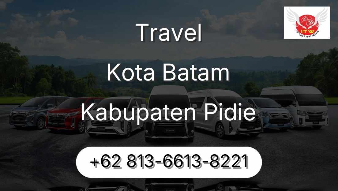 Travel Kota Batam Kabupaten Pidie