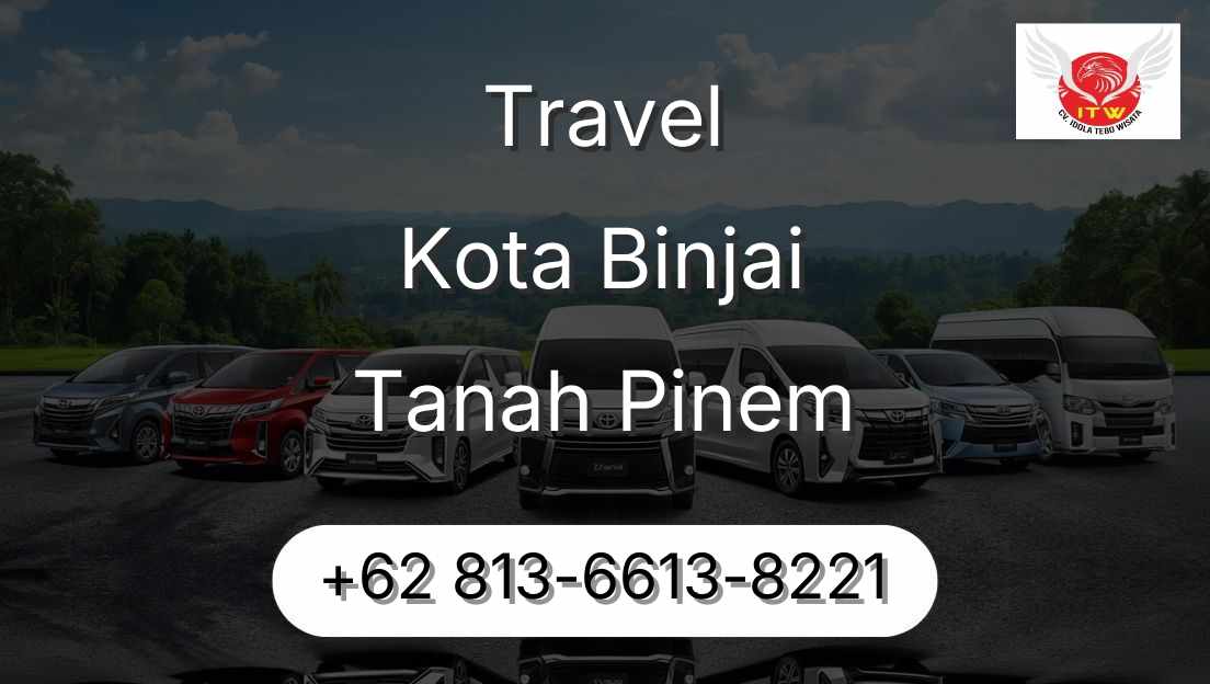 Travel Kota Binjai Tanah Pinem