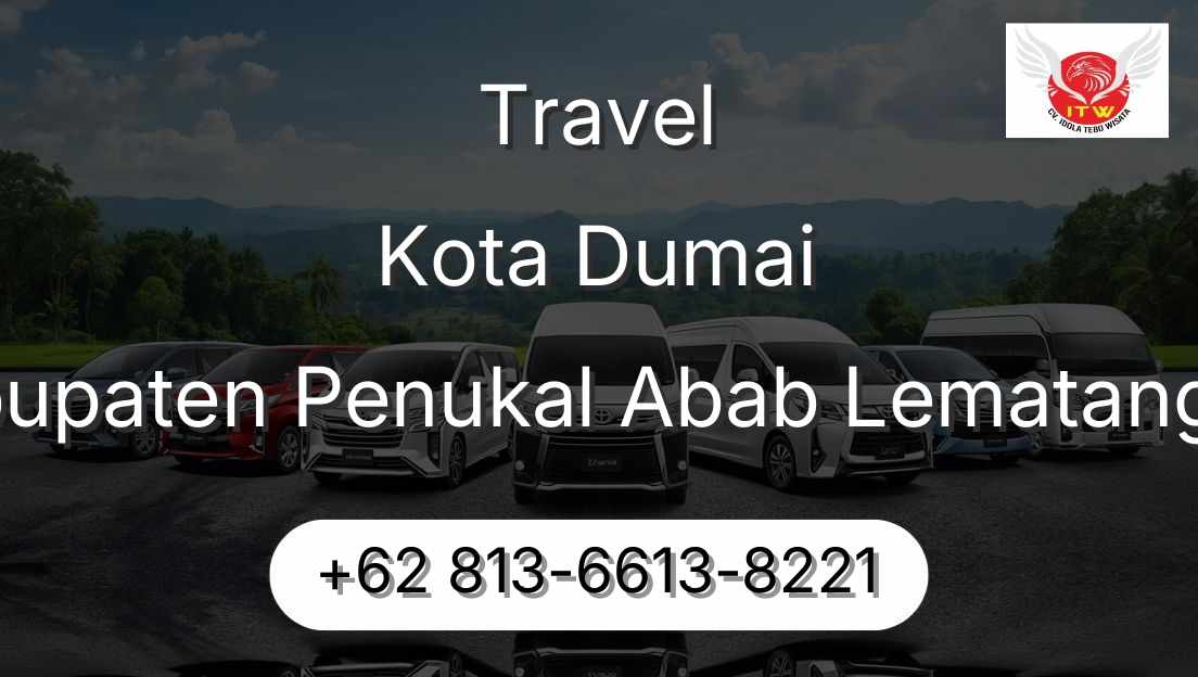 Travel Kota Dumai Kabupaten Penukal Abab Lematang Ilir