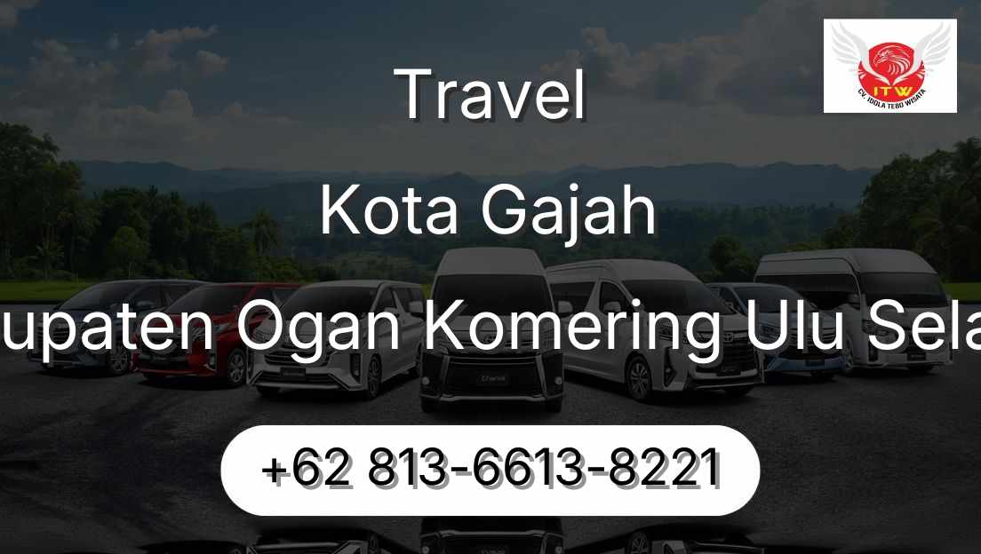 Travel Kota Gajah Kabupaten Ogan Komering Ulu Selatan