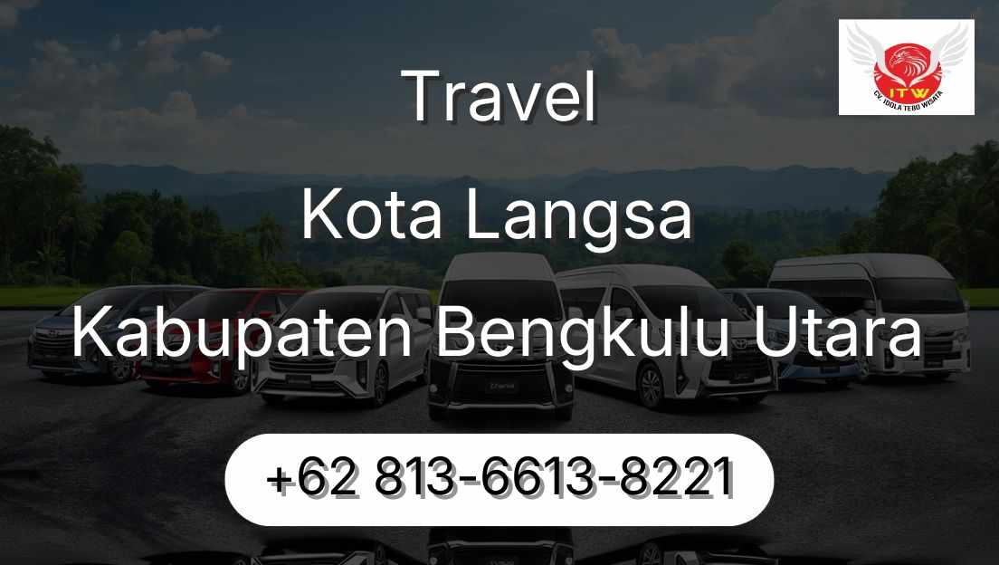 Travel Kota Langsa Kabupaten Bengkulu Utara