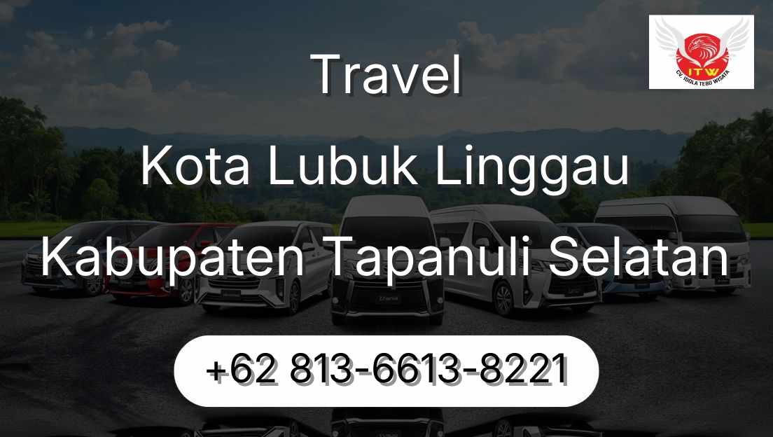 Travel Kota Lubuk Linggau Kabupaten Tapanuli Selatan