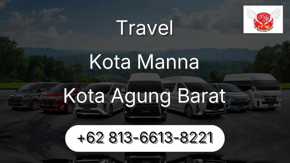 Travel Kota Manna Kota Agung Barat