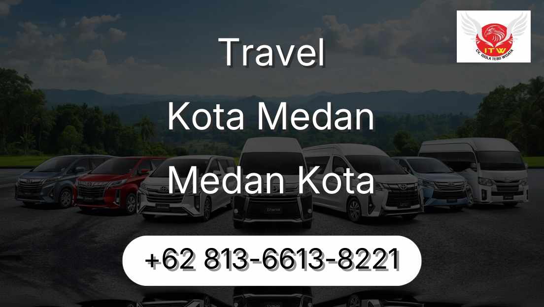 Travel Kota Medan Medan Kota